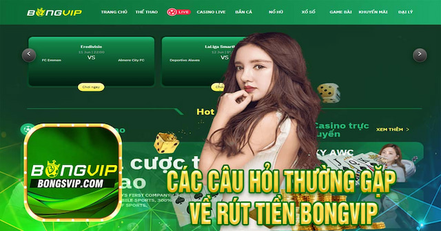 Các câu hỏi về rút tiền Bongvip